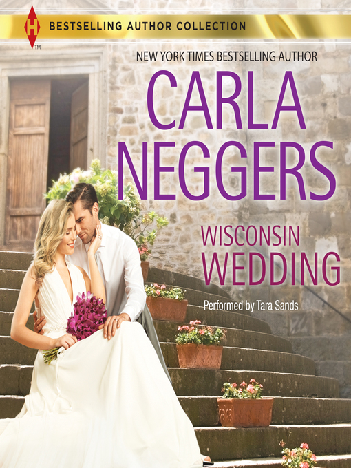 Title details for Wisconsin Wedding by Carla Neggers - Available